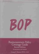 Cover of: Businessowners Policy Coverage Guide-Interpretation and Analysis