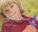 Cover of: My Little Friend Goes to the Dentist (My Little Friend) by Evelyn M. Finnegan