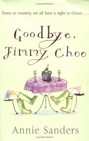 Cover of: Goodbye, Jimmy Choo by Annie Sanders