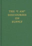 Cover of: The "I Am" Discourses on Supply (Saint Germain Series, V. 19)