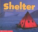 Cover of: Shelter (Social studies emergent readers)