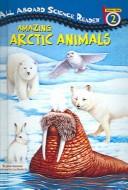 Cover of: Amazing Arctic Animals by Jackie Glassman