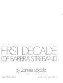 Cover of: Barbra: The First Decade, the Films and Career of Barbra Streisand