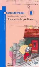 Cover of: El tesoro de la pordiosera (Torre De Papel) by Julia Mercedes Castilla