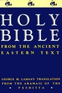 Cover of: Holy Bible: From the Ancient Eastern Text