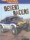 Cover of: Desert Racers (Maurer, Tracy, Roaring Rides.)