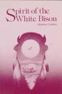 Cover of: Spirit of the White Bison by Beatrice Culleton Mosionier, Beatrice Culleton