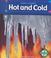 Cover of: Hot and Cold (Simply Science)