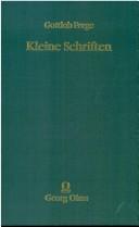 Cover of: Kleine Schriften by Gottlob Frege, Gottlob Frege