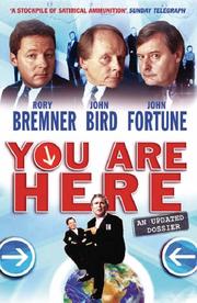 Cover of: You Are Here by Rory Bremner, John Fortune, John Bird