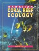 Cover of: Hawaiian Coral Reef Ecology by David Gulko