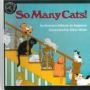 Cover of: So Many Cats! by Beatrice Schenk De Regniers, Beatrice Schenk De Regniers