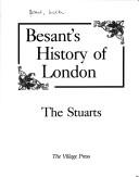 Cover of: Besant's History of London: The Stuarts (London Library)