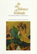 Cover of: In the Silence of Solitude: Contemporary Witnesses of the Desert