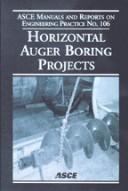 Horizontal Auger Boring Projects (Asce Manual and Reports on Engineering Practice) by American Society of Civil Engineers
