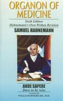 Cover of: Organon of Medicine by Samuel Hahnemann, Samuel Hahnemann