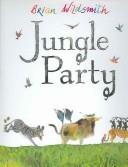 Jungle Party by Brian Wildsmith