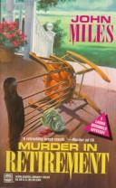 Cover of: Murder In Retirement by John Miles