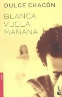 Cover of: Blanca Vuela Manana