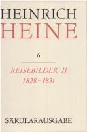 Cover of: Reisebilder (Saekularausgabe: Werke, Briefwechsel, Lebenszeugnisse) by Heinrich Heine