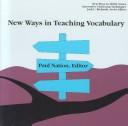 Cover of: New Ways in Teaching Vocabulary (New Ways in Tesol Series:  Innovative Classroom Techniques) by Paul Nation