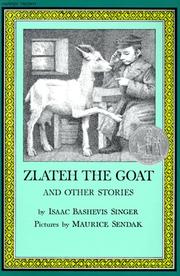 Cover of: Zlateh the Goat and Other Stories by Isaac Bashevis Singer, Sendak Isaac Singer, Isaac Bashevis Singer