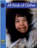 Cover of: All Kinds of Clothes (Yellow Umbrella Social Studies) by Jeri S. Cipriano