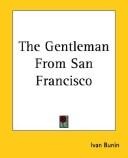 Cover of: The Gentleman From San Francisco by Ivan Alekseevich Bunin