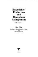 Cover of: Essentials of Production and Operations Management by Ray Wild