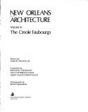 Cover of: New Orleans Architecture: The Creole Faubourgs (New Orleans Architecture)