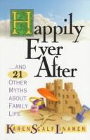 Cover of: Happily Ever After by Karen Scalf Linamen, Karen Scalf Linamen