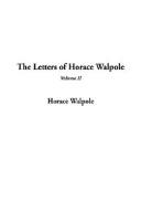 Cover of: The Letters of Horace Walpole | Horace Walpole