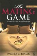 Cover of: The Mating Game | Pamela C. Regan