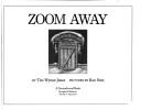 Cover of: Zoom Away by Tim Wynne-Jones, Ken Nutt