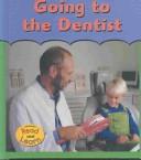 Cover of: Going to the Dentist