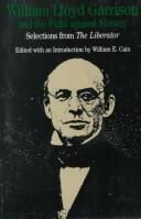 Cover of: William Lloyd Garrison and the Fight Against Slavery: Selections from the Liberator (Bedford Series in History and Culture)