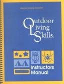 Cover of: Outdoor Living Skills Instructors Manual