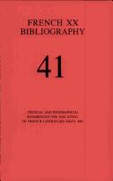 Cover of: French XX Bibliography: Critical and Biographical References for the Study of French Literature Since 1885 (French XX Bibliography)