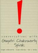 Cover of: Conversations with Gayatri Chakravorty Spivak