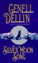 Cover of: Silver Moon Song by Genell Dellin