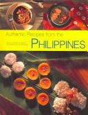 Cover of: Authentic Recipes from the Philippines by Reynaldo G. Alejandro, Reynaldo G. Alejandro