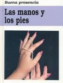 Cover of: Las Manos Y Los Pies/Hands and Feet (Invisible, Inc.) by Arlene C. Rourke