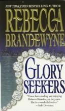 Cover of: Glory Seekers by Rebecca Brandewyne