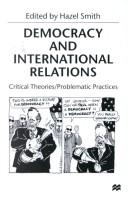 Cover of: Democracy and International Relations by Hazel Smith