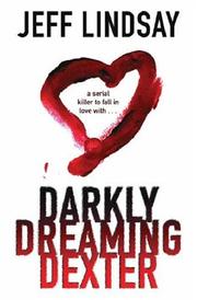 Cover of: Darkly Dreaming Dexter by Jeff Lindsay