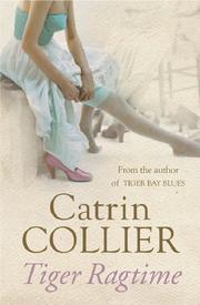 Cover of: Tiger Ragtime (Sequel to Tiger Bay Blues Ser.) by Catrin Collier
