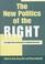 Cover of: The New Politics of the Right