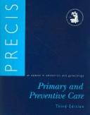 Cover of: Precis Primary and Preventive Care: An Update in Obstetrics and Gynecology