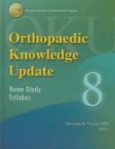 Cover of: Orthopaedic Knowledge Update: Home Study Syllabus