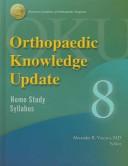 Cover of: Orthopaedic Knowledge Update by Alexander R. Vaccaro